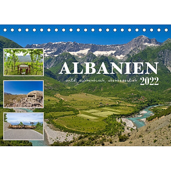 Albanien - wild, authentisch, abenteuerlich (Tischkalender 2022 DIN A5 quer), Mathias Calabotta