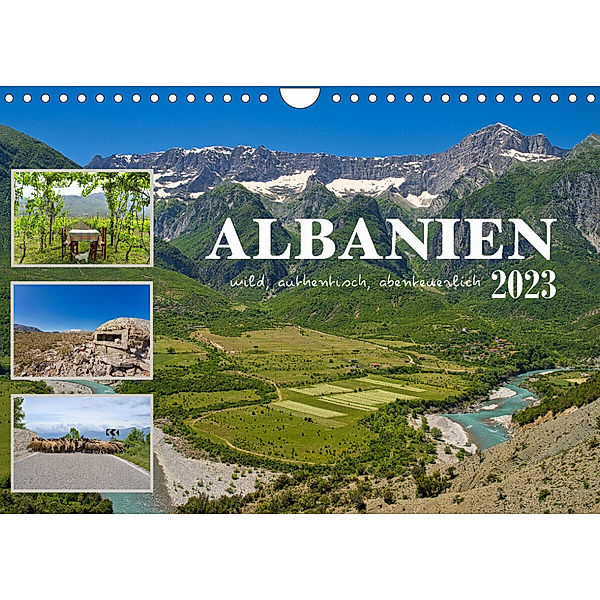 Albanien - wild, authentisch, abenteuerlich (Wandkalender 2023 DIN A4 quer), Mathias Calabotta