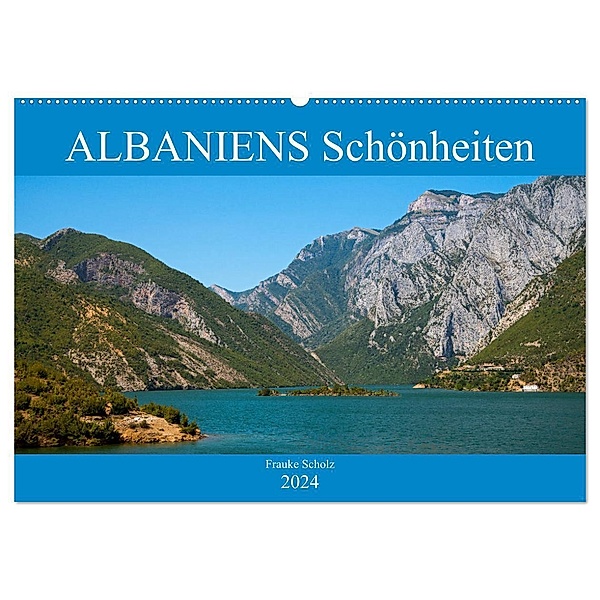 ALBANIENS Schönheiten (Wandkalender 2024 DIN A2 quer), CALVENDO Monatskalender, Frauke Scholz
