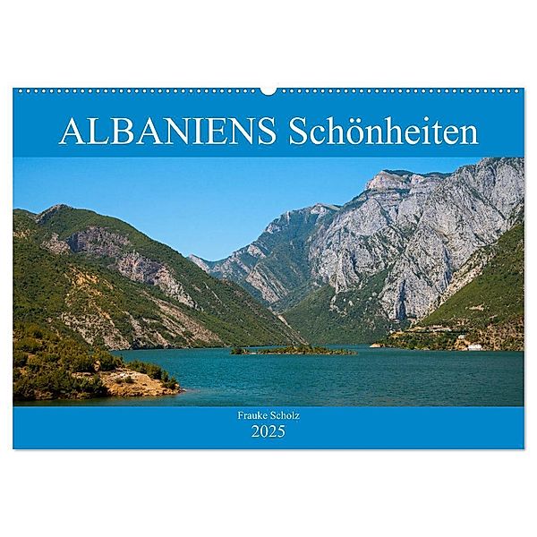 ALBANIENS Schönheiten (Wandkalender 2025 DIN A2 quer), CALVENDO Monatskalender, Calvendo, Frauke Scholz