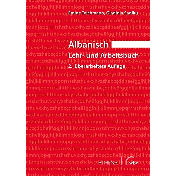 Albanisch - Lehr- und Arbeitsbuch / Albanische Universitätsstudien, Emine Teichmann, Gladiola Sadiku