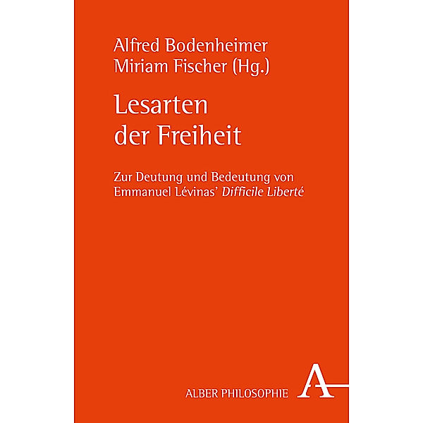 Alber-Reihe Philosophie / Lesarten der Freiheit