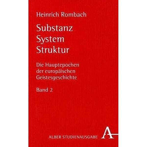 Alber Studienausgabe / Substanz, System, Struktur.Bd.2, Heinrich Rombach