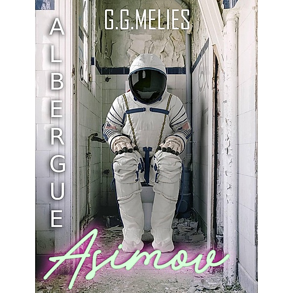 Albergue Asimov, G. G. Melies