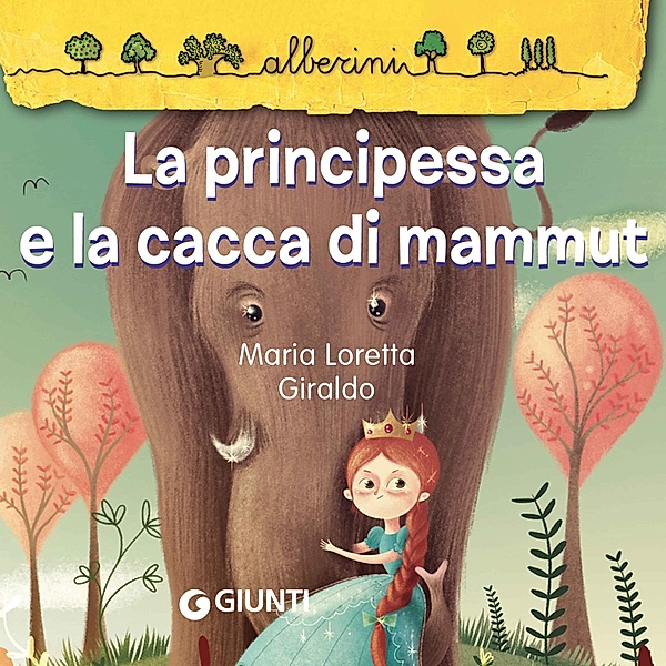 Alberini - La principessa e la cacca di mammut, Giraldo Maria Loretta