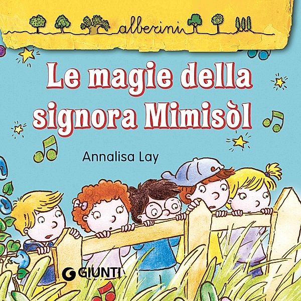 Alberini - Le magie della signora Mimisòl, Lay Annalisa