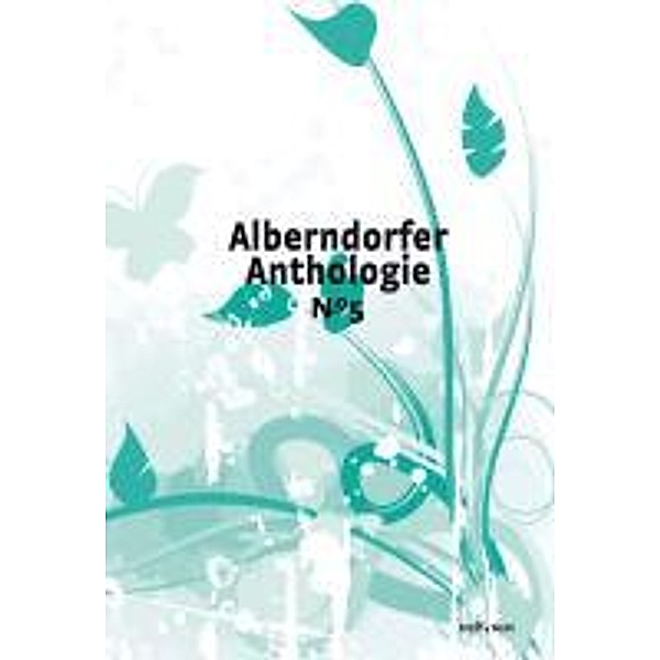 Alberndorfer Anthologie 5