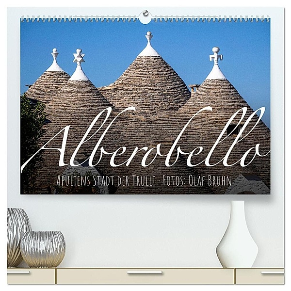 Alberobello - Apuliens Stadt der Trulli (hochwertiger Premium Wandkalender 2025 DIN A2 quer), Kunstdruck in Hochglanz, Calvendo, Olaf Bruhn