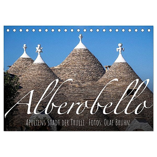 Alberobello - Apuliens Stadt der Trulli (Tischkalender 2024 DIN A5 quer), CALVENDO Monatskalender, Olaf Bruhn