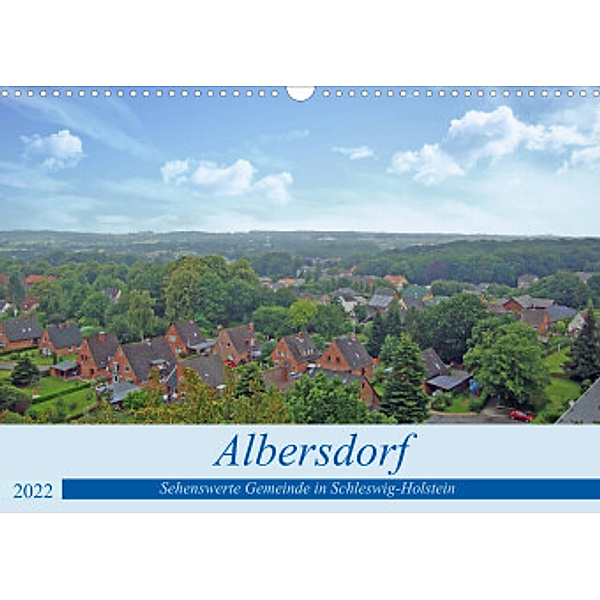 Albersdorf - sehenswerte Gemeinde in Schleswig-Holstein (Wandkalender 2022 DIN A3 quer), Claudia Kleemann