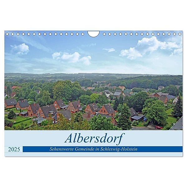 Albersdorf - sehenswerte Gemeinde in Schleswig-Holstein (Wandkalender 2025 DIN A4 quer), CALVENDO Monatskalender, Calvendo, Claudia Kleemann