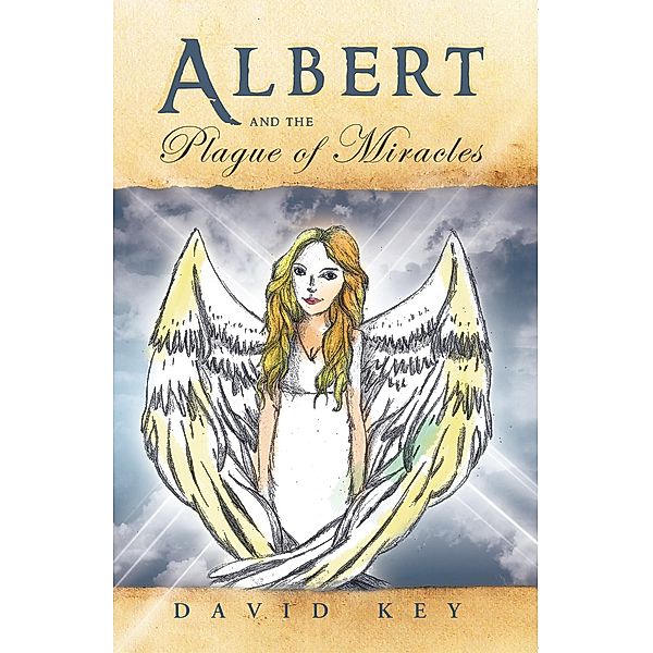 Albert and the Plague of Miracles, David Key