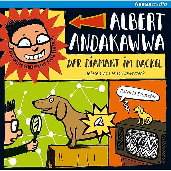 Albert Andakawwa - 2 - Der Diamant im Dackel, Patricia Schröder