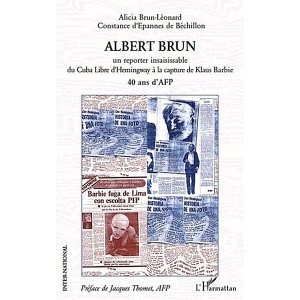 ALBERT BRUN / Hors-collection, Alicia Brun-Leonard
