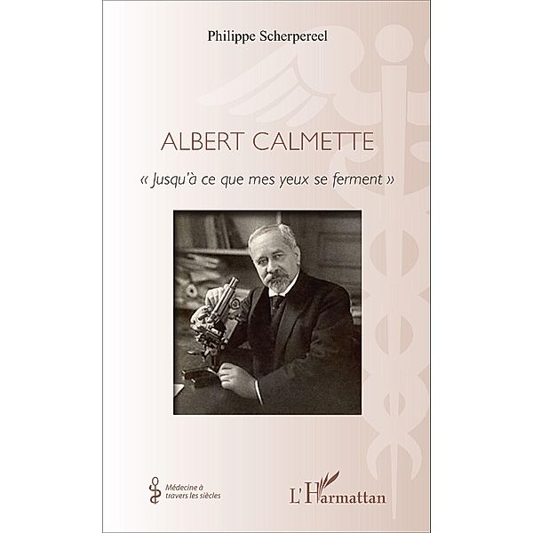 Albert Calmette, Scherpereel Philippe Scherpereel