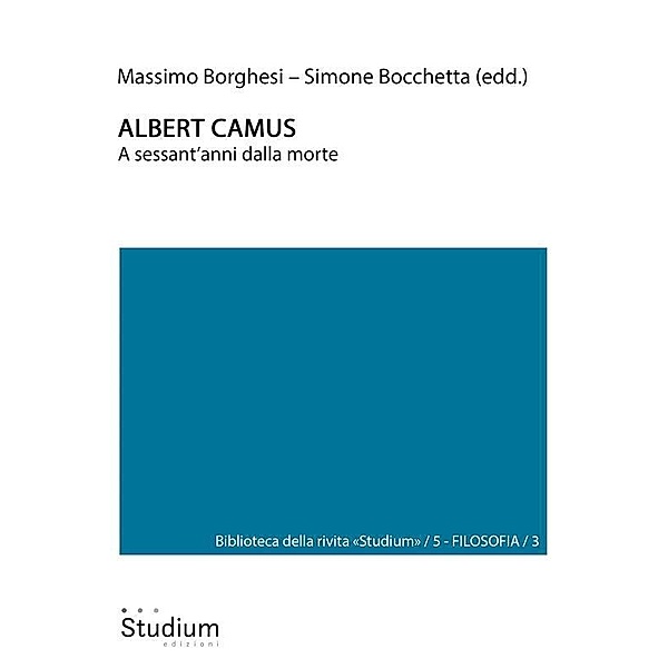 Albert Camus / Biblioteca della rivista Studium Bd.5, Massimo Borghesi, Simone Bocchetta