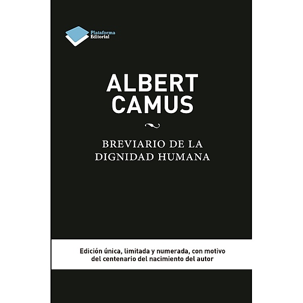 Albert Camus. Brevario de la dignidad humana, Elisenda Julibert