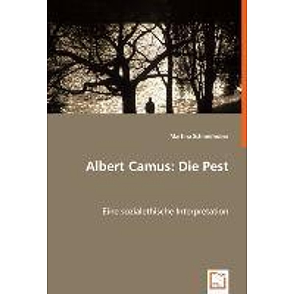 Albert Camus: Die Pest, Martina Schmidhuber