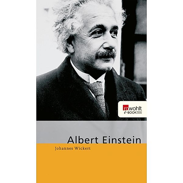 Albert Einstein / E-Book Monographie (Rowohlt), Johannes Wickert