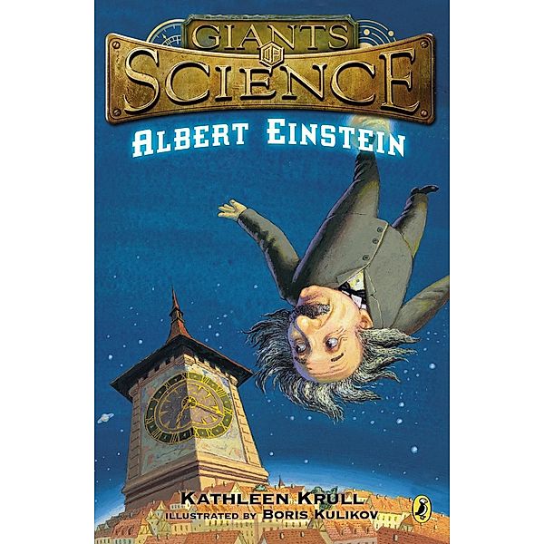 Albert Einstein / Giants of Science, Kathleen Krull