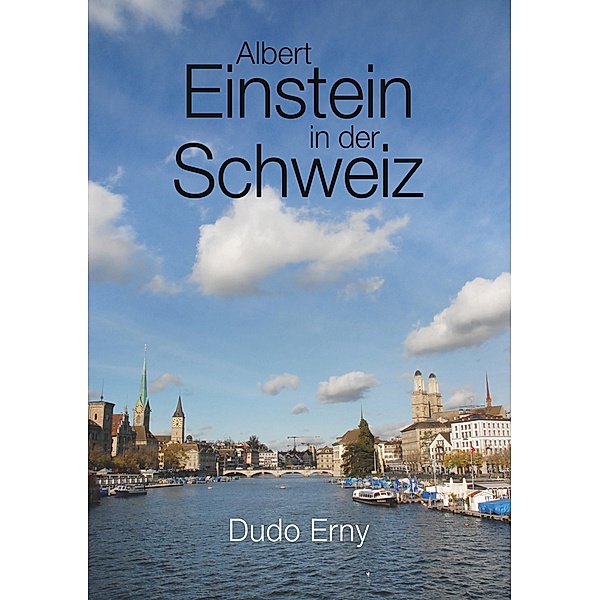 Albert Einstein in der Schweiz, Dudo Erny