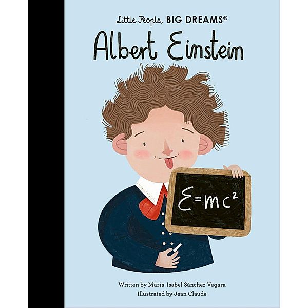 Albert Einstein / Little People, BIG DREAMS, Maria Isabel Sanchez Vegara