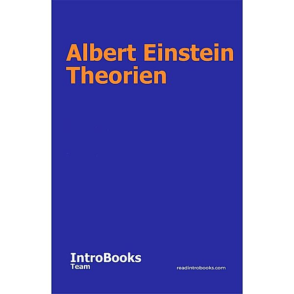 Albert Einstein Theorien, IntroBooks Team