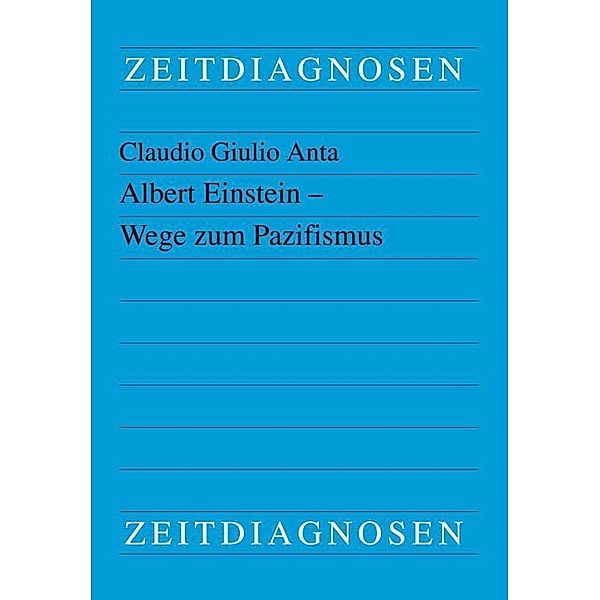 Albert Einstein - Wege zum Pazifismus, Claudio Giulio Anta