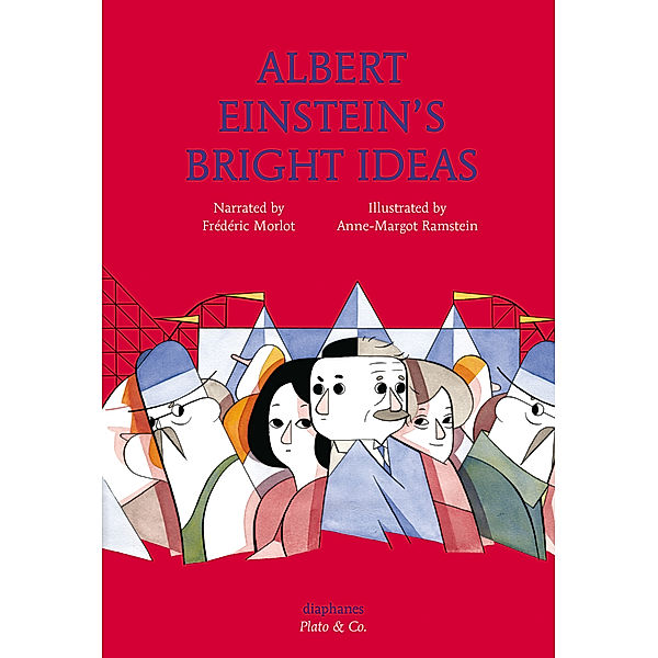 Albert Einstein's Bright Ideas, Anne-Margot Ramstein, Frédéric Morlot