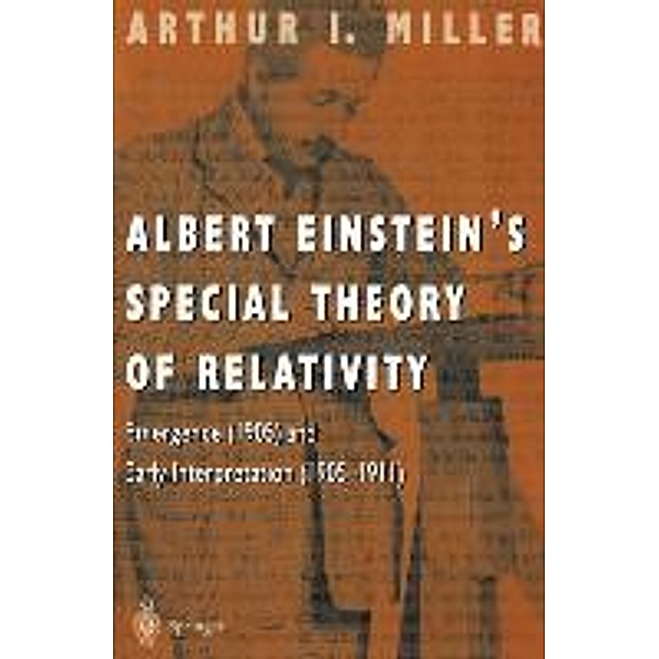 Albert Einstein's Special Theory of Relativity, Arthur I. Miller