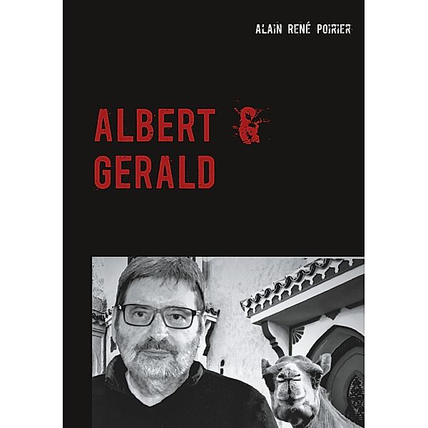 ALBERT & GERALD, Alain René Poirier