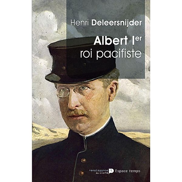 Albert Ier - Le Roi Pacifiste, Henri Deleersnijder