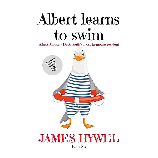 Albert Learns to Swim (The Adventures of Albert Mouse, #6) / The Adventures of Albert Mouse, James Hywel