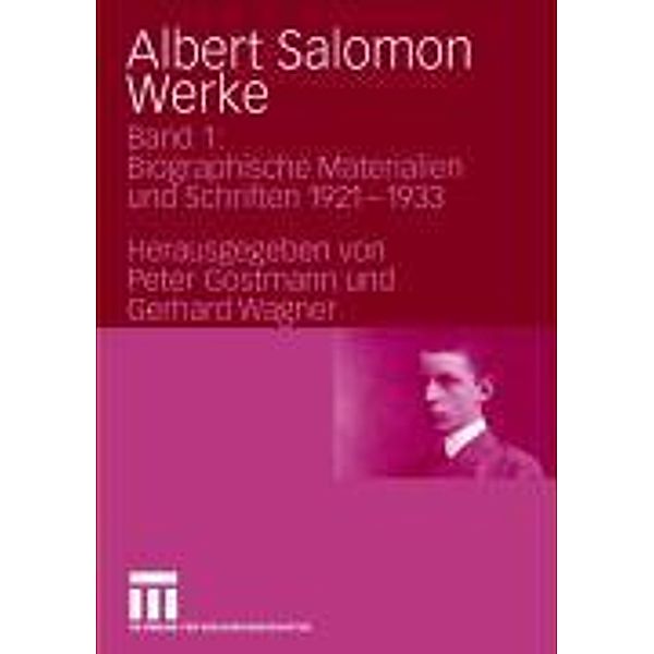 Albert Salomon Werke, Peter Gostmann, Gerhard Wagner