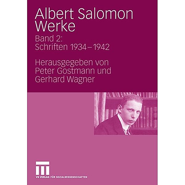 Albert Salomon Werke, Peter Gostmann, Gerhard Wagner