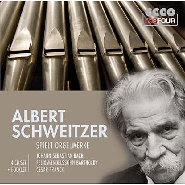 Albert Schweitzer spielt Orgelwerke, 4 Audio-CDs, Audio-CD Albert Schweitzer spielt Orgelwerke
