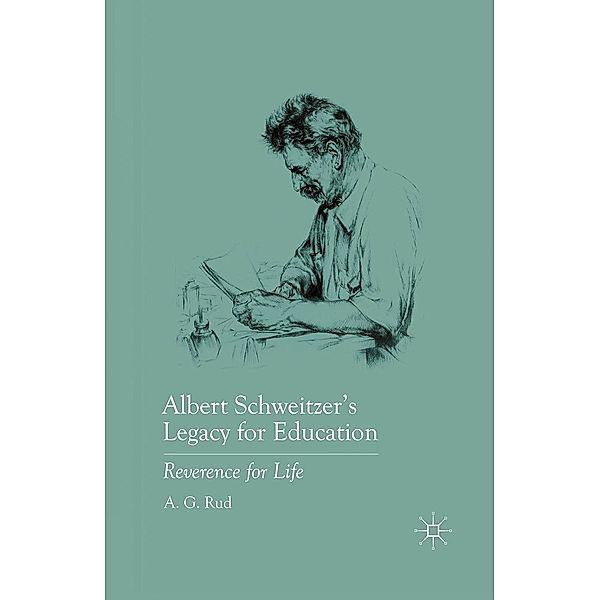 Albert Schweitzer's Legacy for Education, A. Rud