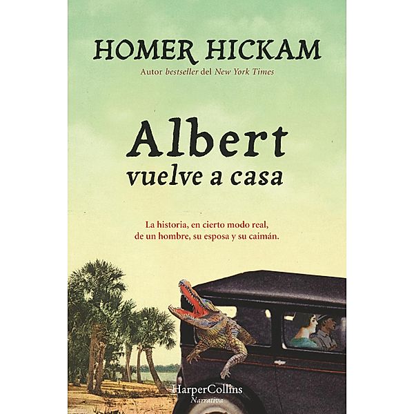 Albert vuelve a casa / Narrativa, Homer Hickam