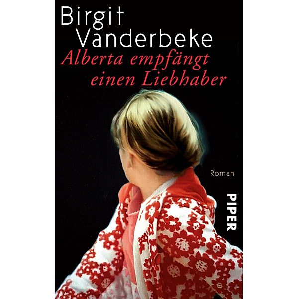 Alberta empfängt einen Liebhaber, Birgit Vanderbeke