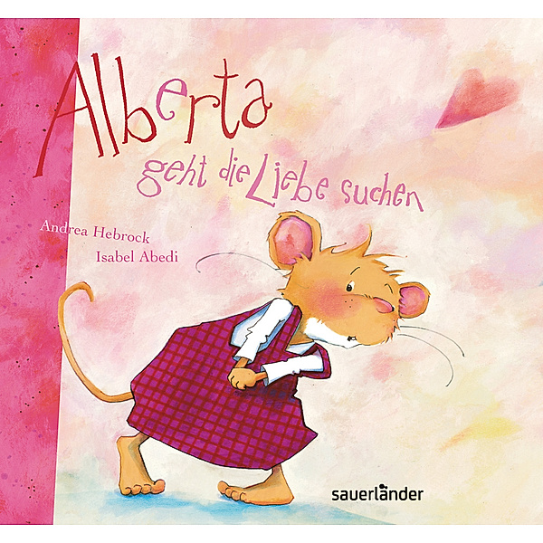 Alberta geht die Liebe suchen, kleine Ausgabe, Isabel Abedi