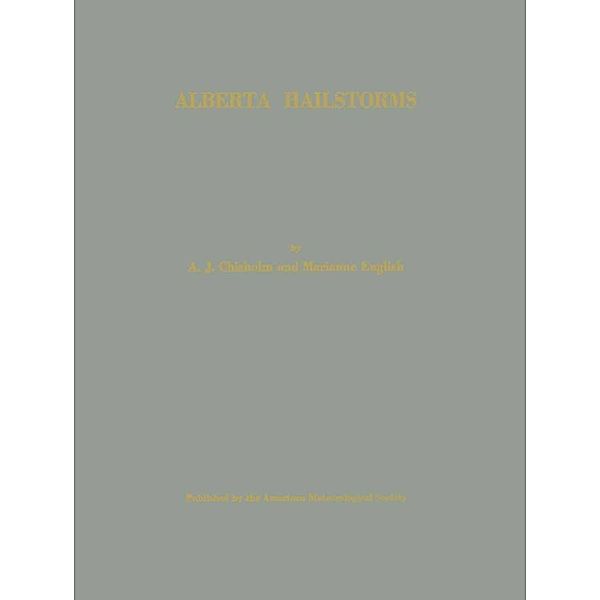Alberta Hailstorms / Meteorological Monographs Bd.14