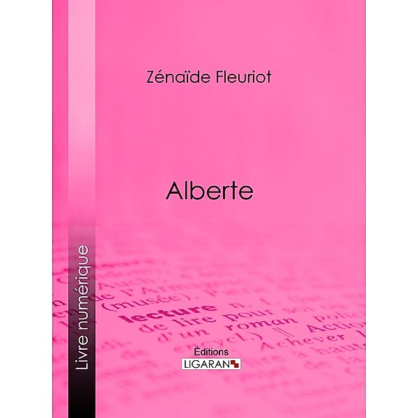 Alberte, Zénaïde Fleuriot, Ligaran