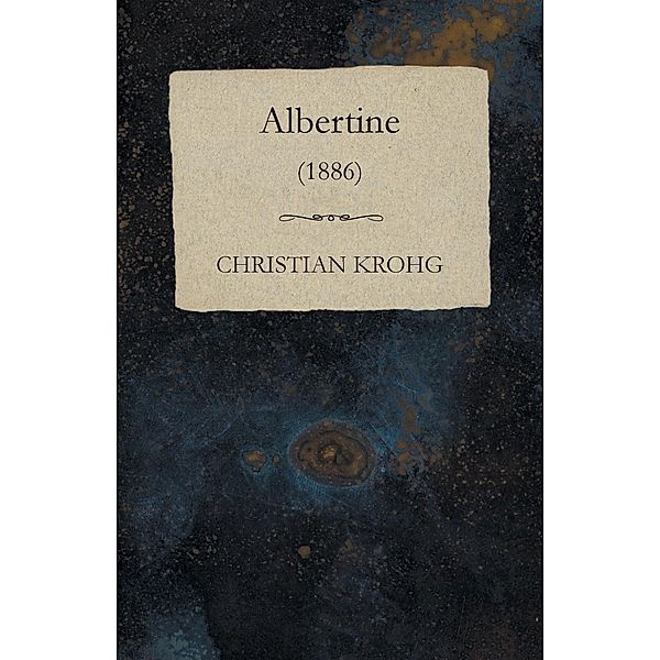 Albertine (1886), Christian Krohg