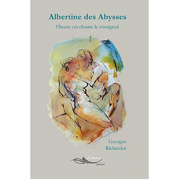 Albertine des abysses, Georges Richardot