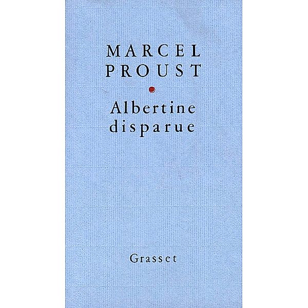 Albertine disparue / Littérature Française, Marcel Proust