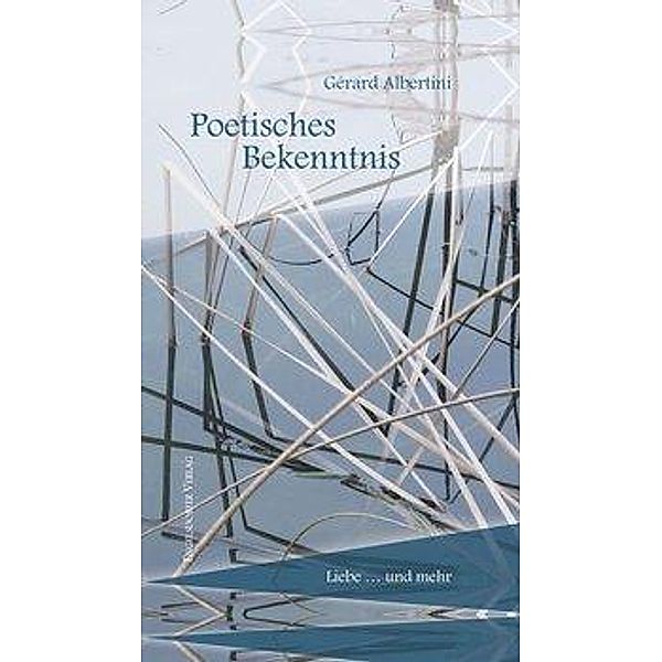 Albertini, G: Poetisches Bekenntnis, Gérard Albertini