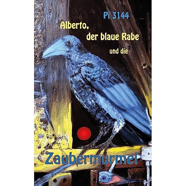 Alberto, der blaue Rabe und die Zaubermurmel, Pi 3144