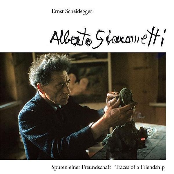 Alberto Giacometti, Ernst Scheidegger