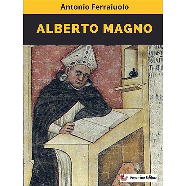 Alberto Magno, Antonio Ferraiuolo