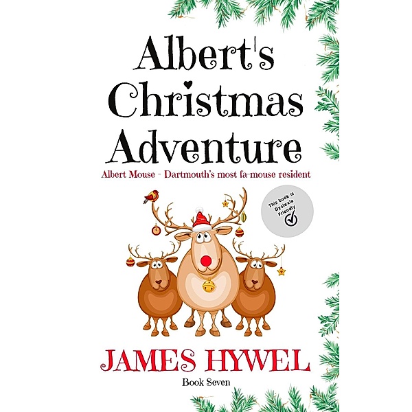 Albert's Christmas Adventure (The Adventures of Albert Mouse, #7) / The Adventures of Albert Mouse, James Hywel